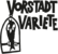 Logo Vorstadt Variete